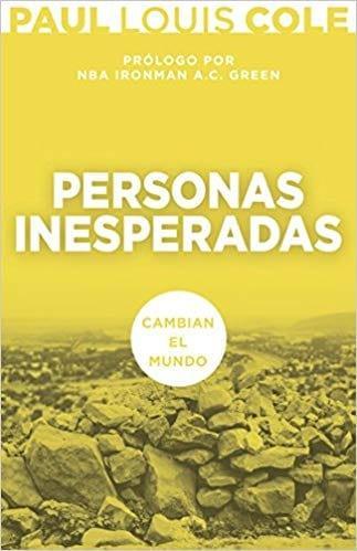 Personas Inesperadas: Cambian El Mundo - Pura Vida Books