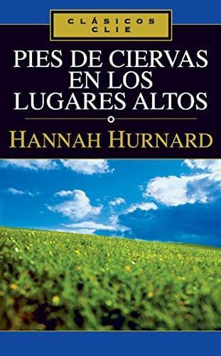 Pies de ciervas en los lugares altos - Hannah Hurnard - Pura Vida Books