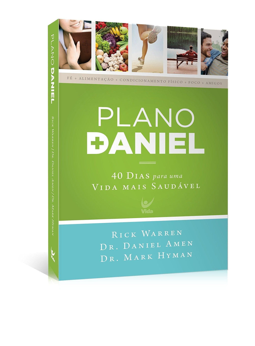 Plano Daniel: 40 Dias Para Uma Vida Mais Saudável - Pura Vida Books