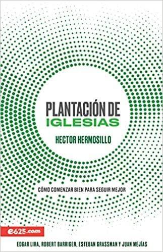 Plantación de iglesias -Hector Hermosillo - Pura Vida Books