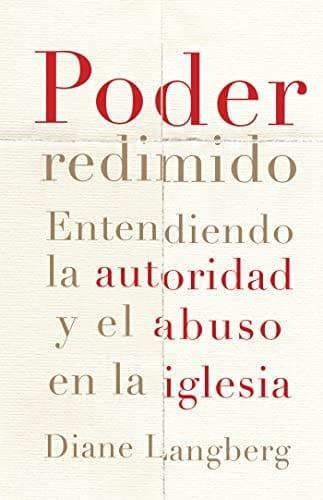 Poder redimido - Diane Langberg - Pura Vida Books