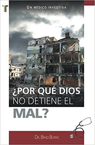 Por que Dios no detiene el mal? - Brad Burke - Pura Vida Books