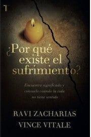 ¿Por que existe el surfrimiento? - Ravi Zacharias y Vince Vitale - Pura Vida Books