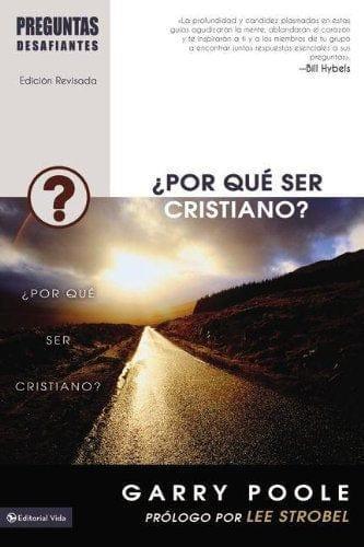 ¿Por qué ser cristiano? - Garry Poole - Pura Vida Books