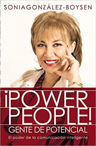 ¡Power People! Gente de potencial: El poder de la comunicación inteligente - Sonia Gonzalez - Pura Vida Books