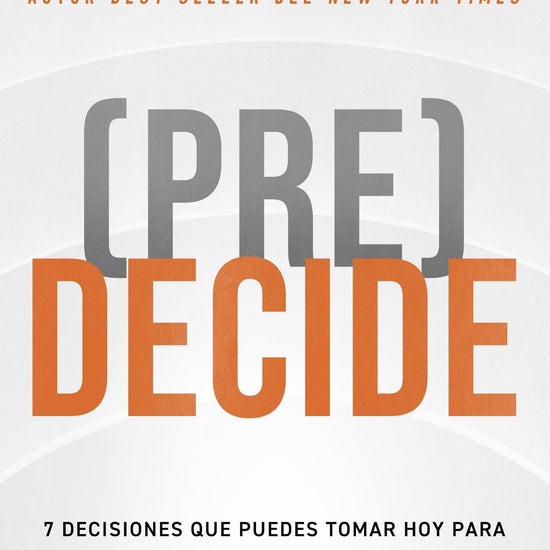 (Pre) Decide - Craig Groeschel - Pura Vida Books