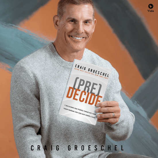 (Pre) Decide - Craig Groeschel - Pura Vida Books