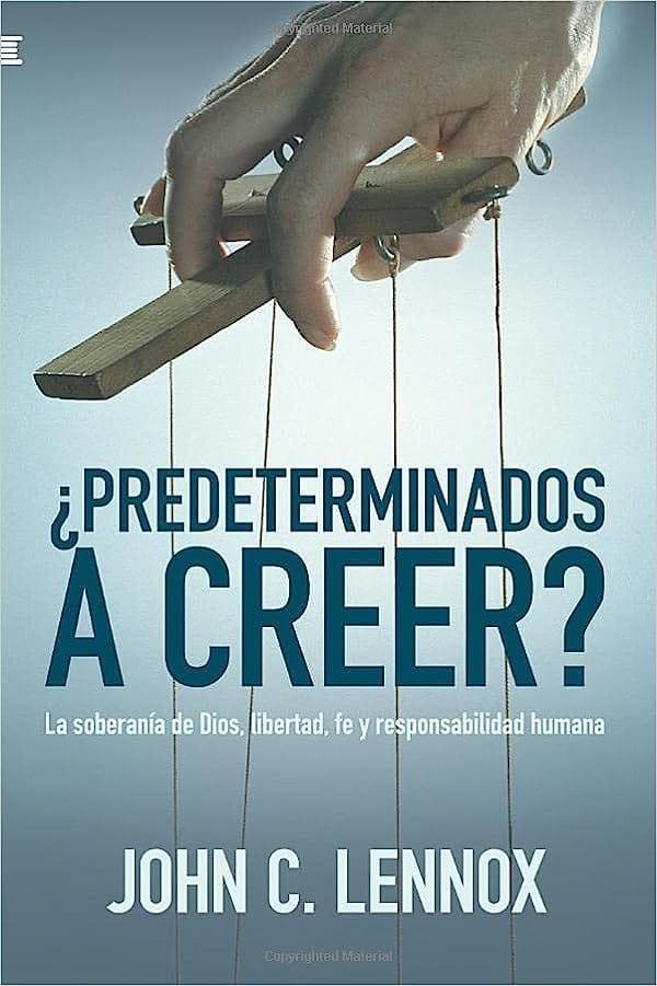 ¿Predeterminados a creer? - John C. Lenoxx - Pura Vida Books