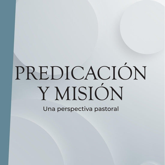 Predicación y Misión - Osvaldo L. Mottesi - Pura Vida Books