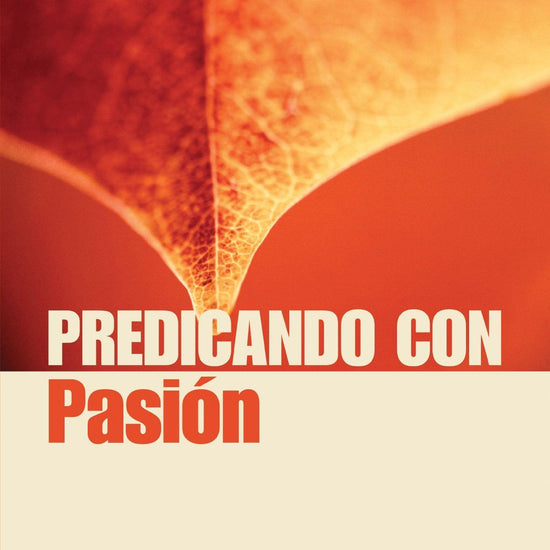 Predicando Con Pasión - Alex Montoya - Pura Vida Books