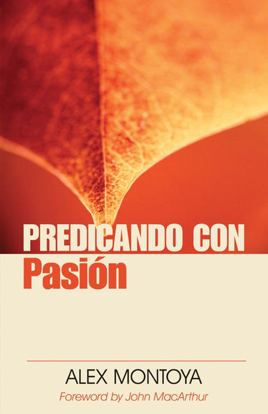 Predicando Con Pasión - Alex Montoya - Pura Vida Books