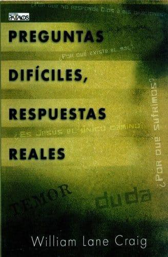 Preguntas Difíciles, Respuestas Reales - William Lane Craig - Pura Vida Books