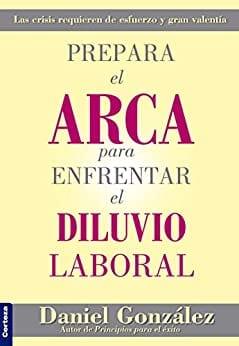 Prepara el arca para enfrentar el dilivio laboral - Pura Vida Books