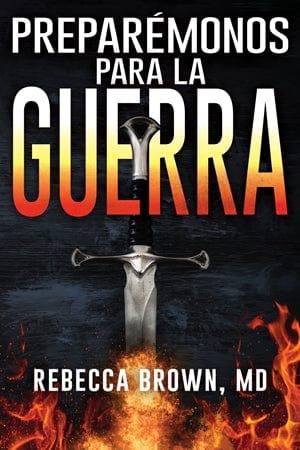 Preparémonos para la guerra - Rebecca Brown - Pura Vida Books