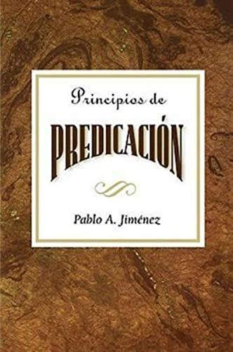 Principios de predicación - Pablo Jiménez - Pura Vida Books