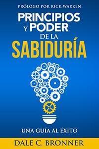 Principios Y Poder De La Sabiduria-Dale C. Bronner - Pura Vida Books