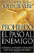 Prohibido El Paso Al Enemigo - John Bevere - Pura Vida Books