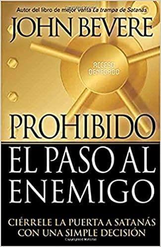 Prohibido El Paso Al Enemigo - John Bevere - Pura Vida Books
