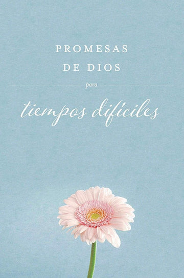 Promesas de Dios para tiempos dificiles - Pura Vida Books