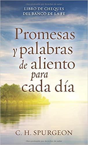 Promesas y palabras de aliento para cada día - C.H. Spurgeon - Pura Vida Books