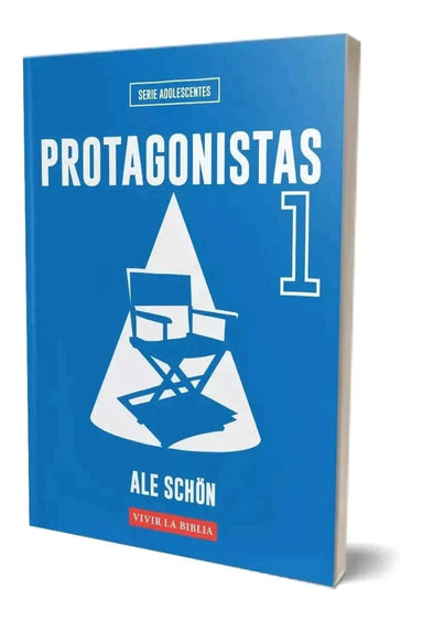 Protagonistas 1 - Serie Adolescentes - Alejandro Schön - Pura Vida Books