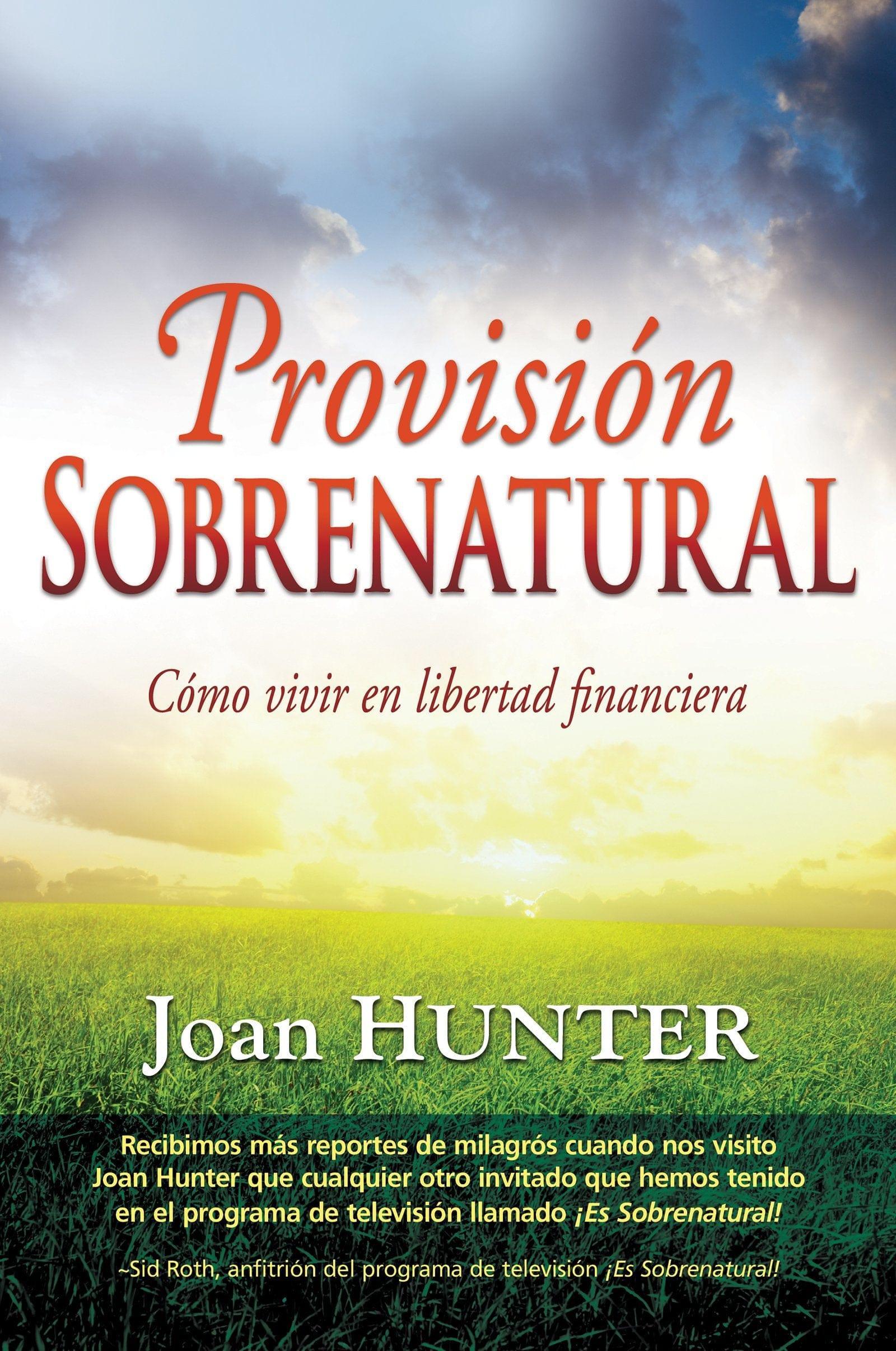 Provisión sobrenatural - Joan Hunter - Pura Vida Books