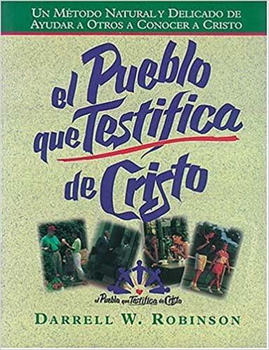 Pueblo Que Testifica De Cristo - Darell W. Robinson - Pura Vida Books