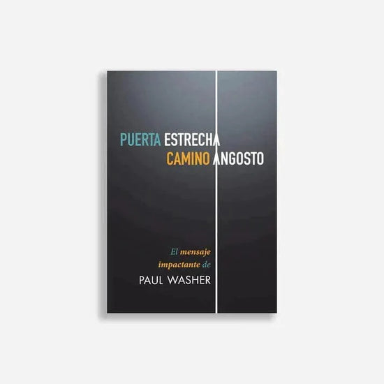 Puerta estrecha, camino angosto-Paul Washer - Pura Vida Books