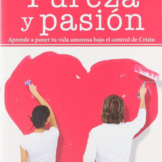 Pureza y pasión - Elisabeth Elliot - Pura Vida Books