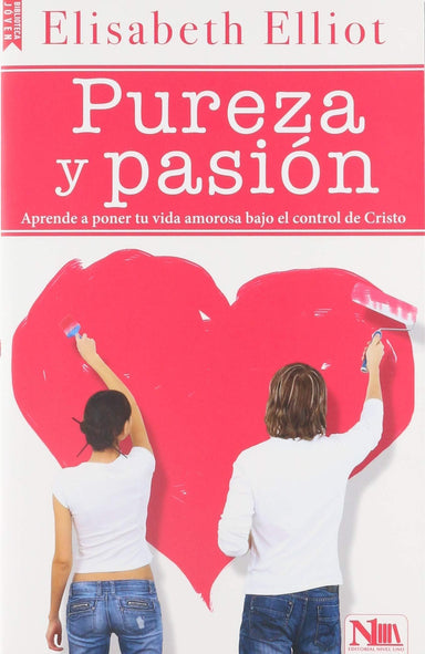 Pureza y pasión - Elisabeth Elliot - Pura Vida Books