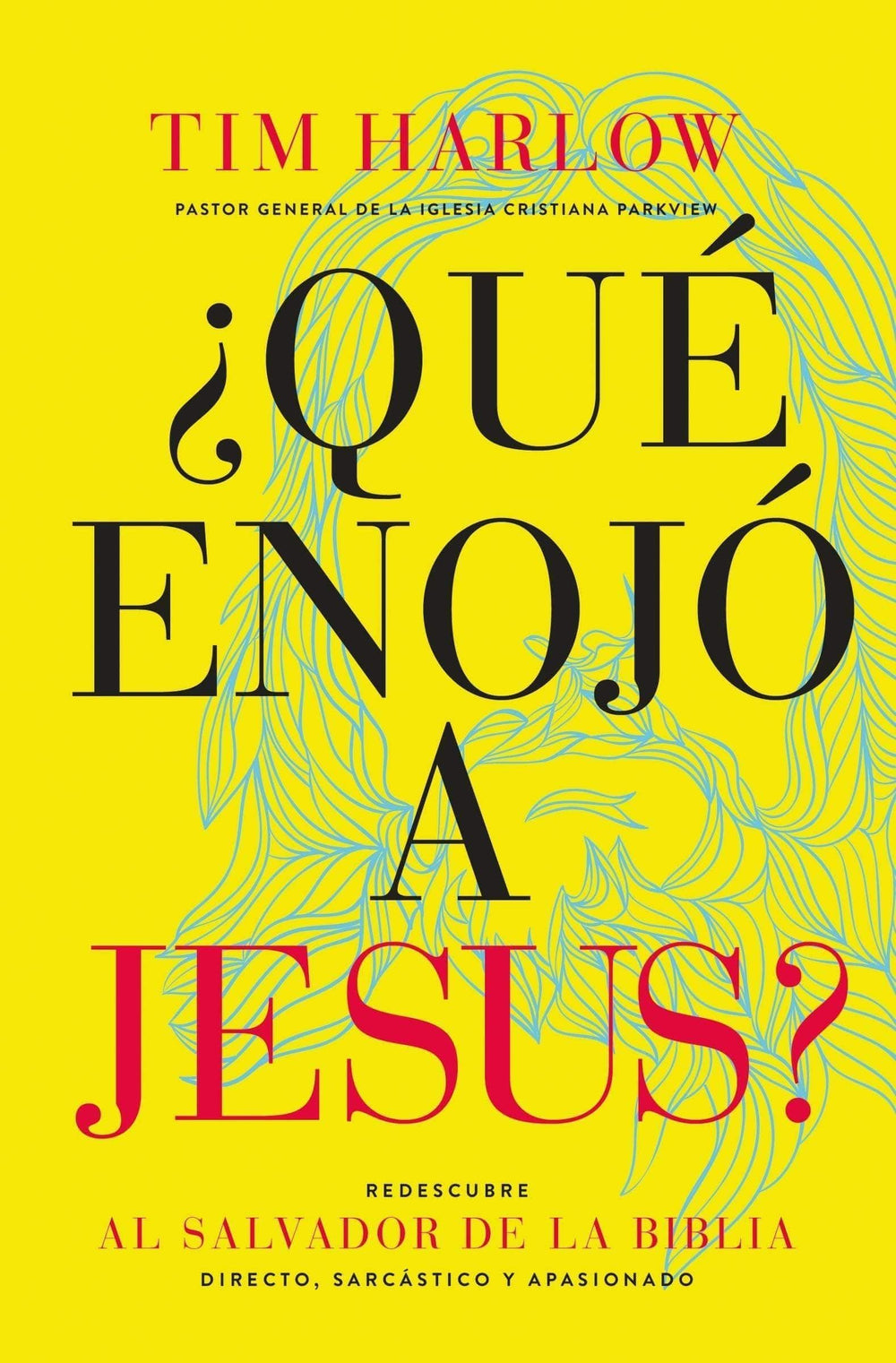 Qué enojó a Jesús?- Tim Harlow - Pura Vida Books