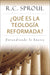 ¿Qué es la Teología Reformada? - Pura Vida Books