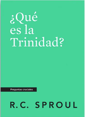 ¿Qué es la Trinidad? - R.C. Sproul