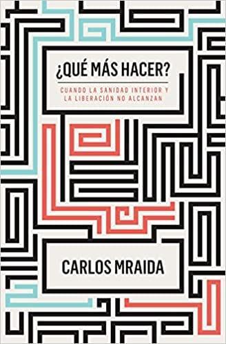 Que mas hacer? - Carlos Mraida - Pura Vida Books