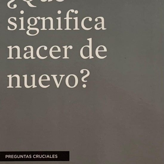 ¿Qué significa nacer de nuevo? - Pura Vida Books