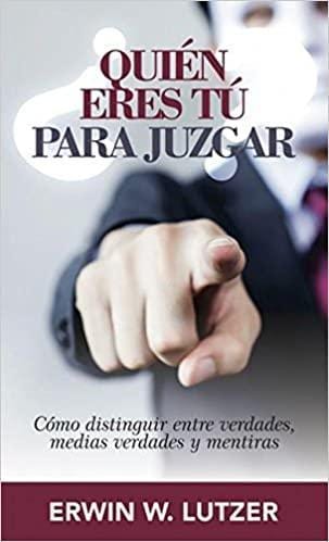 ¿Quién eres tú para juzgar? - Erwin W. Lutzer - Pura Vida Books