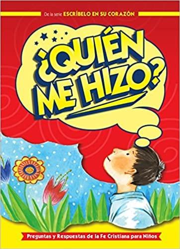 ¿Quién Me Hizo?: Preguntas y respuestas de la fe cristiana para niños - Pura Vida Books