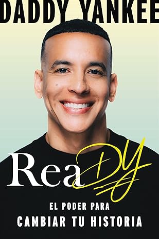 ReaDY, El poder para cambiar tu historia - Daddy Yankee | Tapa blanda