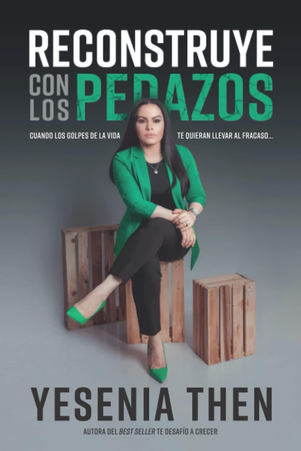 Reconstruye con los Pedazos - Yesenia Ten - Pura Vida Books