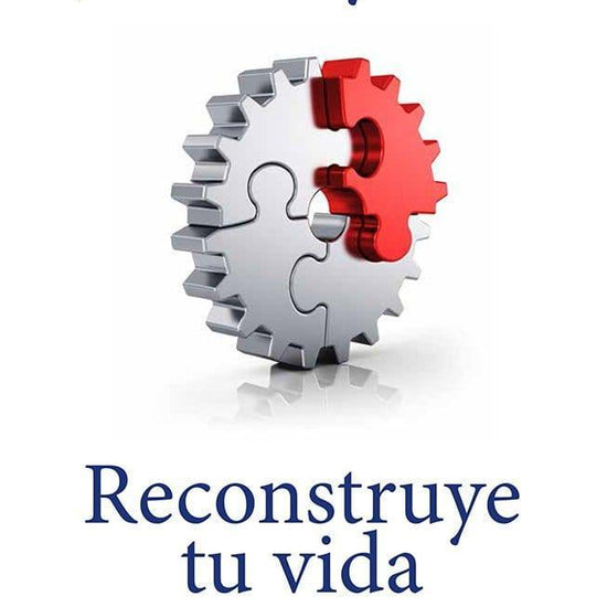 Reconstruye tu vida - Jack W. Hayford - Pura Vida Books