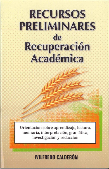Recursos Preliminares de Recuperación Académica - Wilfredo Calderón - Pura Vida Books