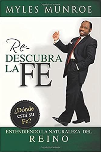 Redescubra La Fe - Myles Munroe - Pura Vida Books