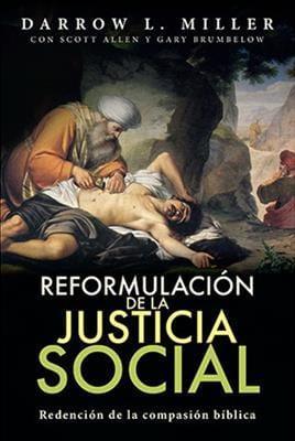 Reformulacion de la Justicia Social - Darrow L. Miller - Pura Vida Books