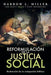 Reformulacion de la Justicia Social - Darrow L. Miller - Pura Vida Books