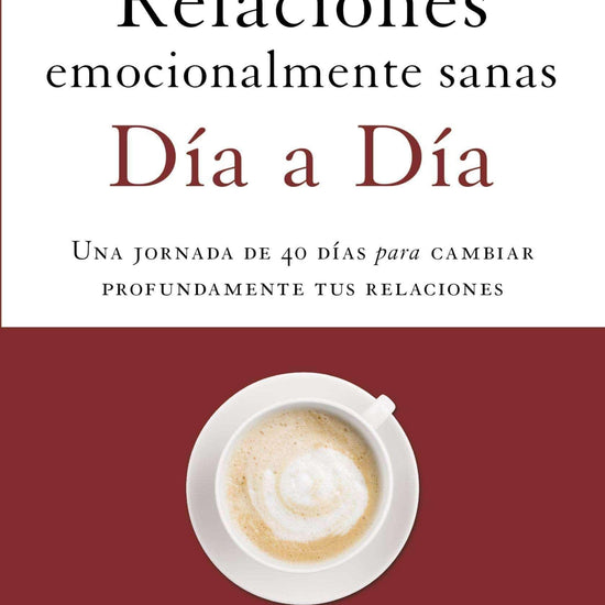 Relaciones emocionalmente sanas - Peter Scazzero - Pura Vida Books