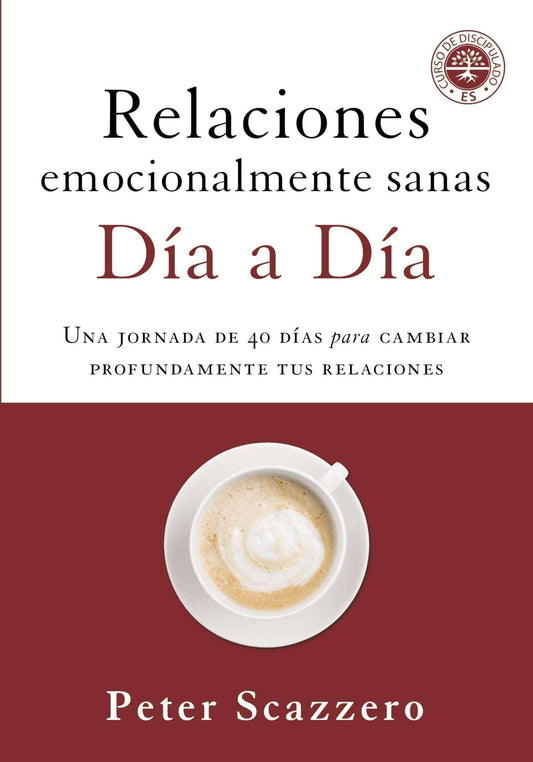 Relaciones emocionalmente sanas - Peter Scazzero - Pura Vida Books