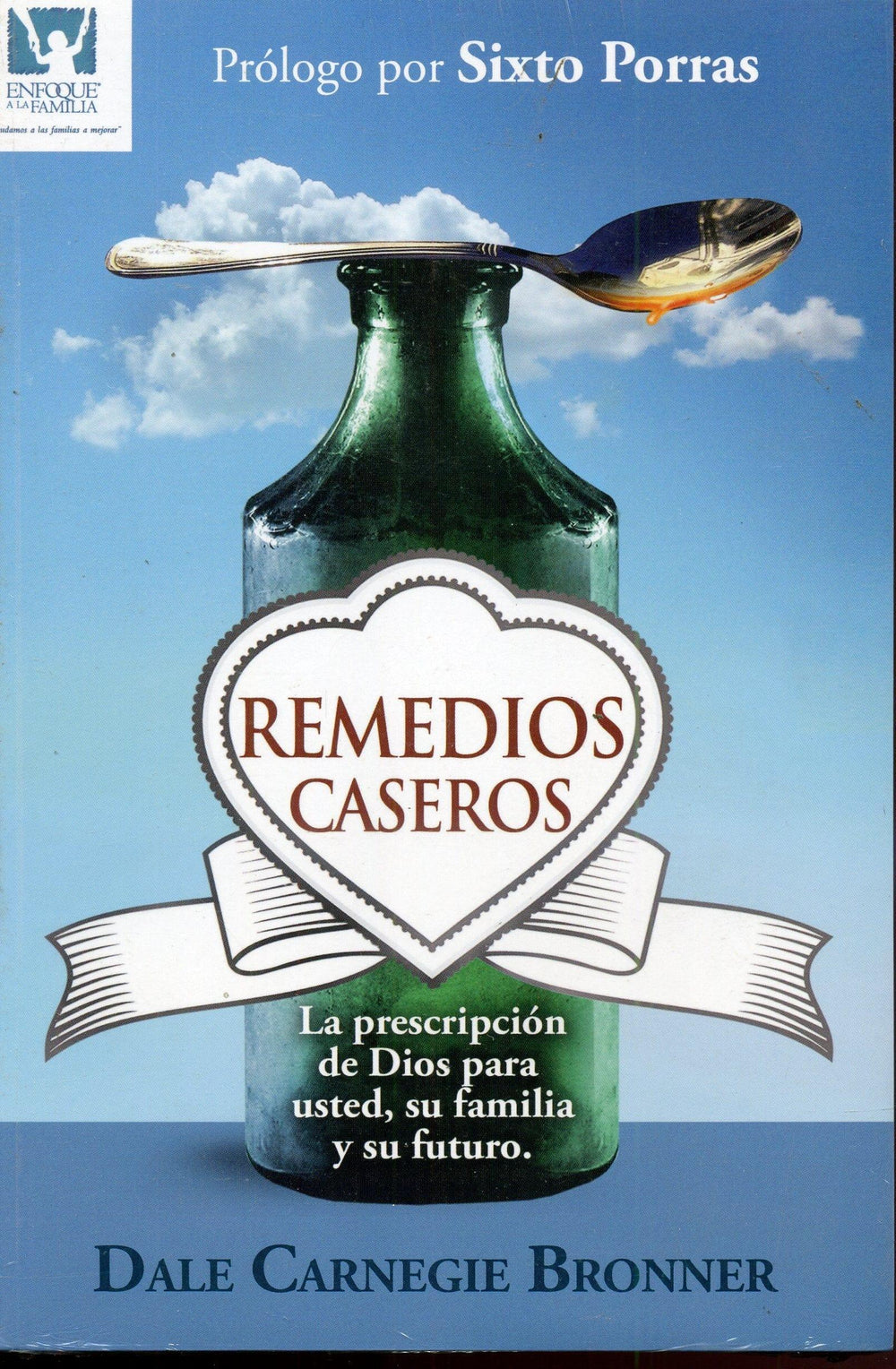 Remedios Caseros- Dale Carnegie Bronner - Pura Vida Books