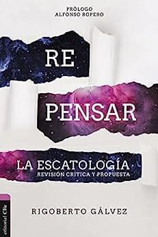 Repensar la Escatología - Pura Vida Books