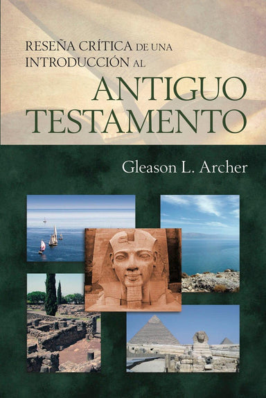 Reseña crítica de una introduccion al Antiguo Testamento - Gleason L. Archer - Pura Vida Books