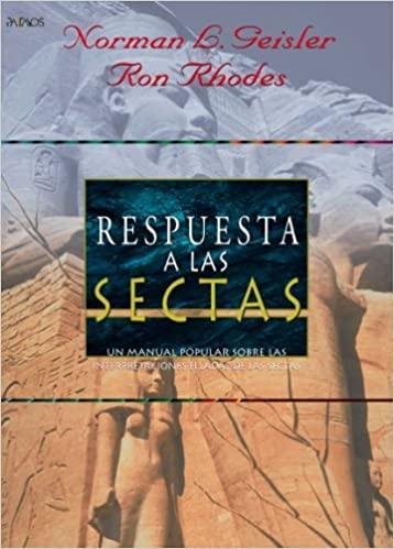 Respuesta a la Sectas - Norman L. Geisler y Ron Rhodes - Pura Vida Books